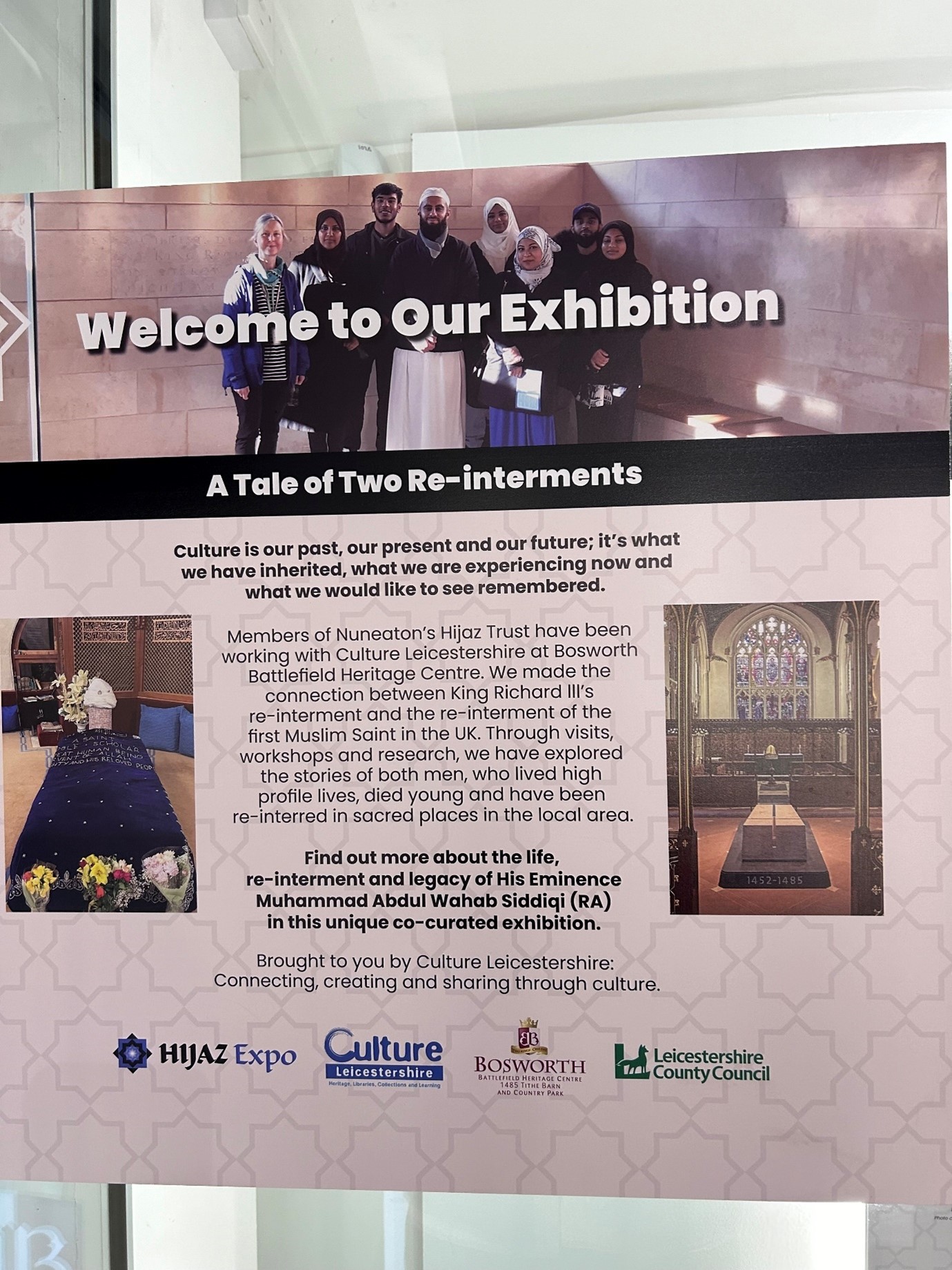 Poster for the exhibition titled A Tale of Two Re-interments. It includes text from the Hijaz Trust about an exhibition in Leicestershire connecting the re-interments of King Richard III and Muhammad Abdul Wahab Siddiqi, the first Muslim saint in the UK.