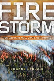 Firestorm, How Wildfire Will Shape Our Future