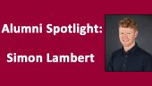 Alumni Spotlight: Simon Lambert