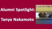 Alumni Spotlight: Tanya Nakamoto