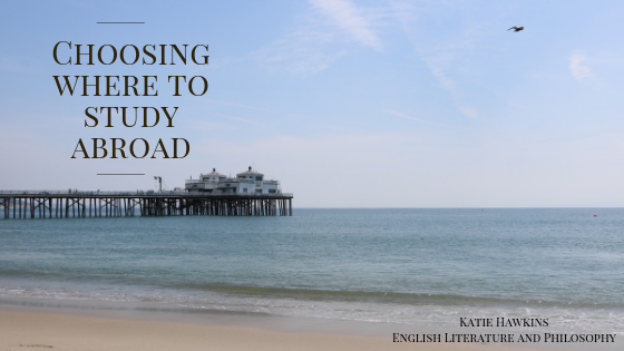 Malibu Pier with text Choosing where to study abroad