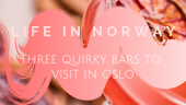 Three quirky bars to visit in Oslo