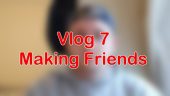 Student Life Vlogs – Making Friends