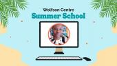 Cael blas ar uno ymarfer clinigol ac ymchwil – Ysgol Haf Wolfson 2024